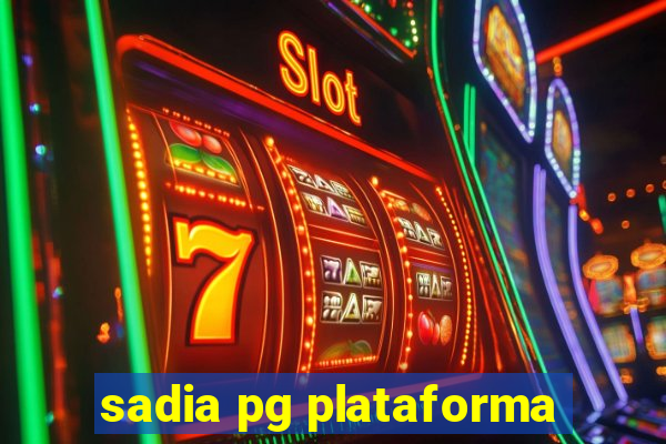 sadia pg plataforma